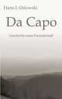 Buchtitel "Da Capo" von Hans-J. Oslowski. Untertitel: "Geschichte einer Freundschaft". Montanes Landschaftsbild.