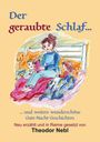 Nebl Theodor: Der geraubte Schlaf, Buch