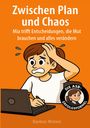 Karsten Wolters: Zwischen Plan und Chaos, Buch