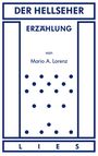 "DER HELLSEHER, ERZÄHLUNG, von Mario A. Lorenz." Punkte als Gestaltungselemente, umrahmt von blauen Linien.