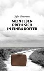 Jafar Ghannam: Mein Leben dreht sich in einem Koffer, Buch