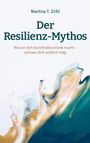 "Der Resilienz-Mythos" von Martina T. Zirkl. Abstraktes Design mit fließenden Blau- und Goldtönen.