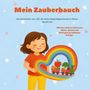 "Mein Zauberbauch. Die Geschichte von Lilli, die einen Regenbogentunnel in ihrem Bauch hat." Junge Frau mit Regenbogen.