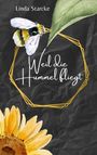 "Weil die Hummel fliegt", Linda Starcke. Aquarell einer Hummel, einem Blatt und einer Sonnenblume auf dunklem Hintergrund.