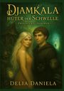 „Djankala: Hüter der Schwelle“ ein Fantasy-Cover mit einer Frau, einem Mann, Kreaturen und mystischer Waldkulisse.