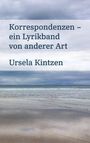 Ursela Kintzen: Korrespondenzen, Buch