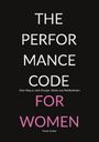 "The Performance Code for Women" in großen Buchstaben, "Dein Weg zu mehr Energie, Stärke und Wohlbefinden." In Schwarz und Pink.