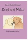 Leonie Elisabeth Weinzierl: Emmi und Matze, Buch