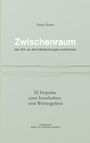 „Zwischenraum: der Ort, an dem Bedeutungen entstehen“, darunter „52 Impulse zum Innehalten und Weitergehen“. Dezente Gestaltung.