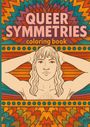 "QUEER SYMMETRIES coloring book" steht auf einem bunten Hintergrund mit geometrischen Mustern und Illustrationen einer Person.