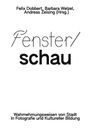 : Fenster/schau, Buch