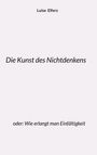 Luise Elfers: Die Kunst des Nichtdenkens, Buch