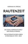 Norman M. Spreng: Rautenzeit, Buch