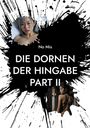 Die Dornen der Hingabe - Part II, Buch