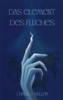 Chiara J. Müller: Das Element des Fluches, Buch