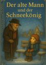 Ingeborg Wiech: Der alte Mann und der Schneekönig, Buch