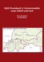 "QGIS-Praxisbuch 2: Kartenmodelle unter DACH und Fach" steht über Autoren Heinz und Jan Mundhenk; darunters Karte.