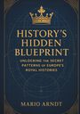 Mario Arndt: History's Hidden Blueprint, Buch