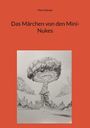 Peter Schroer: Das Märchen von den Mini-Nukes, Buch