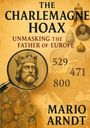 Mario Arndt: The Charlemagne Hoax, Buch