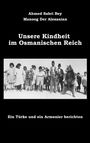 Titel: "Unsere Kindheit im Osmanischen Reich". Autoren: Ahmed Sabri Bey, Manoog Der Alexanian. Gruppe von Kindern und ein Bär.