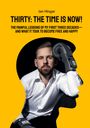 Jan Hingar: Thirty: The Time Is Now!, Buch