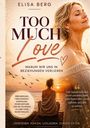 ELISA BERG: TOO MUCH Love. Warum wir uns in Beziehungen verlieren. Frau am Meer bei Sonnenuntergang.