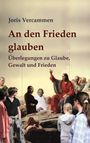Buchtitel: "An den Frieden glauben" von Joris Vercammen. Collage mit historischen und modernen Figuren in Diskussion.