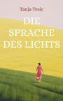 Tanja Tesic: Die Sprache des Lichts, Buch