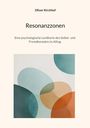 Oliver Kirchhof: Resonanzzonen, Buch
