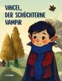 V. Hofmann: Vincel, der schüchterne Vampir, Buch