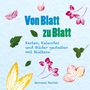 Manuela Kunkel: Von Blatt zu Blatt, Buch