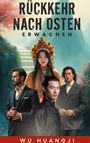 Huangji Wu: Rückkehr nach Osten, Buch
