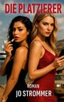 Jo Strommer: Die Platzierer, Buch