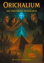 Marco Trutmann: Orichalium - Die verlorene Weltkarte (Episode 1), Buch