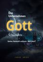Text: "Das Unternehmen Gott Schlussakte. Gottes Herkunft entlarvt – Was jetzt? Judas Aries." 

Bild: Futuristische Szene im Weltall.