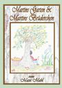 "Martins Garten & Martins Brüderchen" und "von Maxi Mahl". Eine Illustration zeigt einen Baum, Früchtekorb und ein Kind darunter.