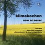 Klimakochen: now or never. Julia May. Unter einem Baum mit Windrädern und gelbem Feld ist das Logo “Hanna Vegana”.