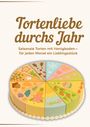 "Tortenliebe durchs Jahr – Saisonale Torten mit Honigboden. Illustration einer Torte mit 12 bunten, saisonalen Stücken."