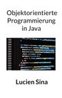 Text: "Objektorientierte Programmierung in Java" und "Lucien Sina." Darunter Codezeilen in einem Programmierfenster.