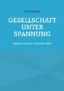 Titel: "GESELLSCHAFT UNTER SPANNUNG". Untertitel: "Resilienz in einer vernetzten Welt". Autor: Erik Schmidt. Blaues Design.