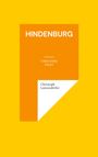 „HINDENBURG“, „ÜBER EHRE ESSAY“. Design: Orange-weiße Form auf gelbem Hintergrund. Autor: Christoph Lanzendörfer.