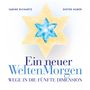 Text: "Ein neuer WeltenMorgen" und "Wege in die fünfte Dimension". Gelb-blaues sechszackiges Sternlogo in der Mitte.