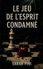 „Le Jeu de L'Esprit Condamné“ und „Sarah Pini“. Schachbrett mit König, Kirsche und schwarzen Figuren.