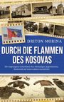 "DURCH DIE FLAMMEN DES KOSOVAS" von Driton Morina. Filmstreifen mit Bildern und Flagge dekoriert das Cover.