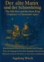 Ingeborg Wiech: Der alte Mann und der Schneekönig Märchensprachbuch, Buch