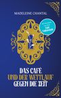 Madeleine Chantal: Das Café, Buch
