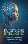 Cemil Sahinöz: Künstliche Intelligenz und islamische Verantwortung, Buch