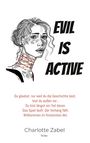 "EVIL IS ACTIVE" neben einer Illustration einer Frau mit Stacheldraht um den Hals. Unten: Text über eine Geschichte.