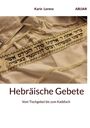 Text: Karin Lorenz, Hebräische Gebete, Vom Tischgebet bis zum Kaddisch. Stoff mit hebräischem Text und Fransen.